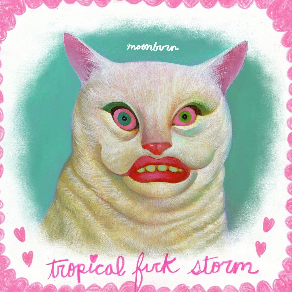 Tropical Fuck Storm - Moonburn