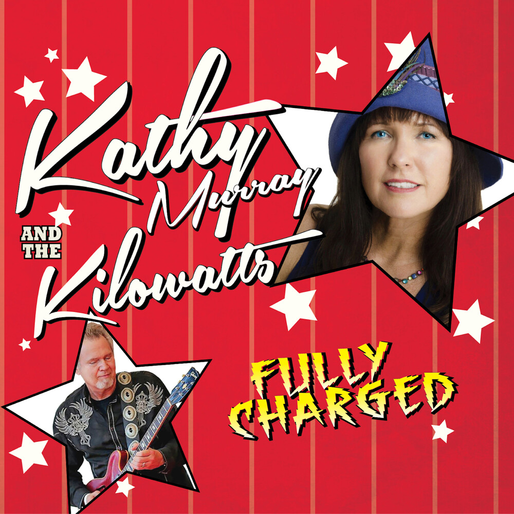 Kathy Murray  & Kilowatts - Fully Charged