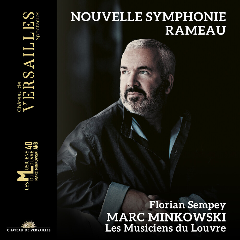 Rameau / Sempey / Les Musiciens Du Louvre - Nouvelle Symphonie