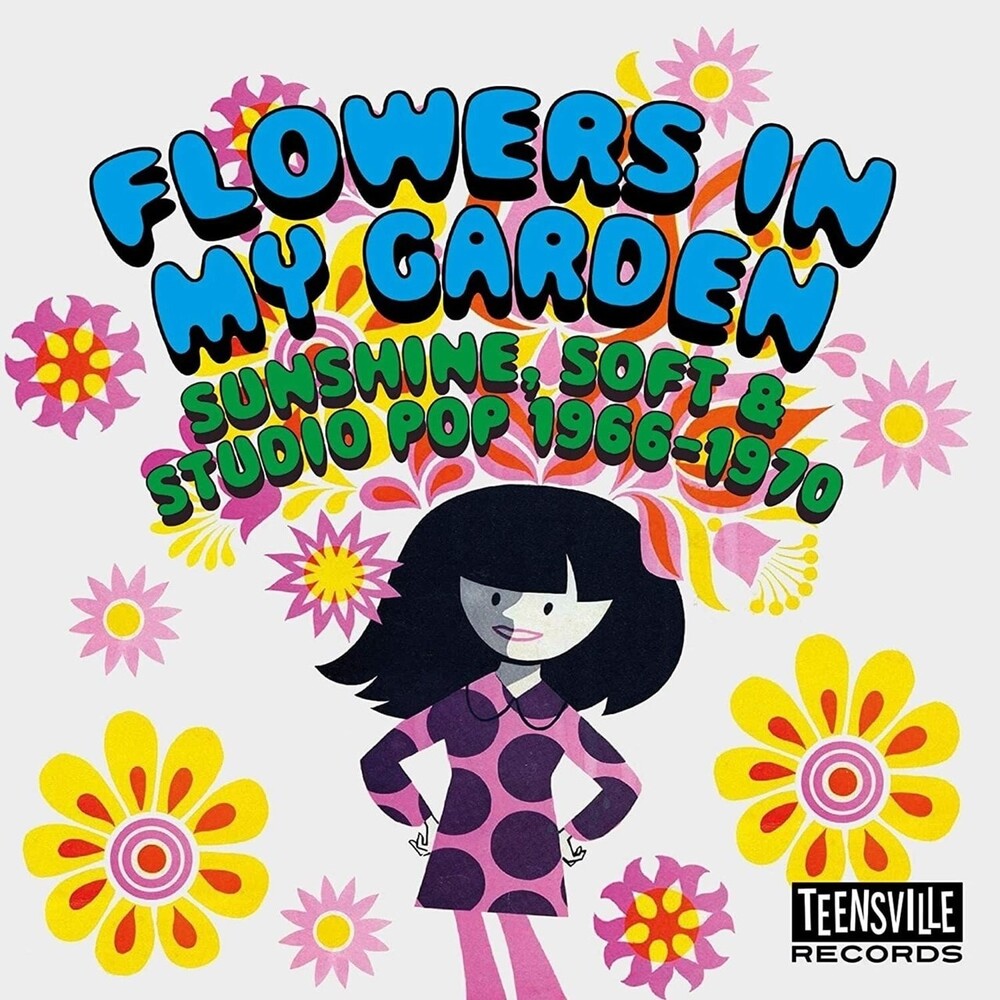 Flowers In My Garden: Sunshine Soft & Studio Pop - Flowers In My Garden: Sunshine Soft & Studio Pop 1966-1970 / Various