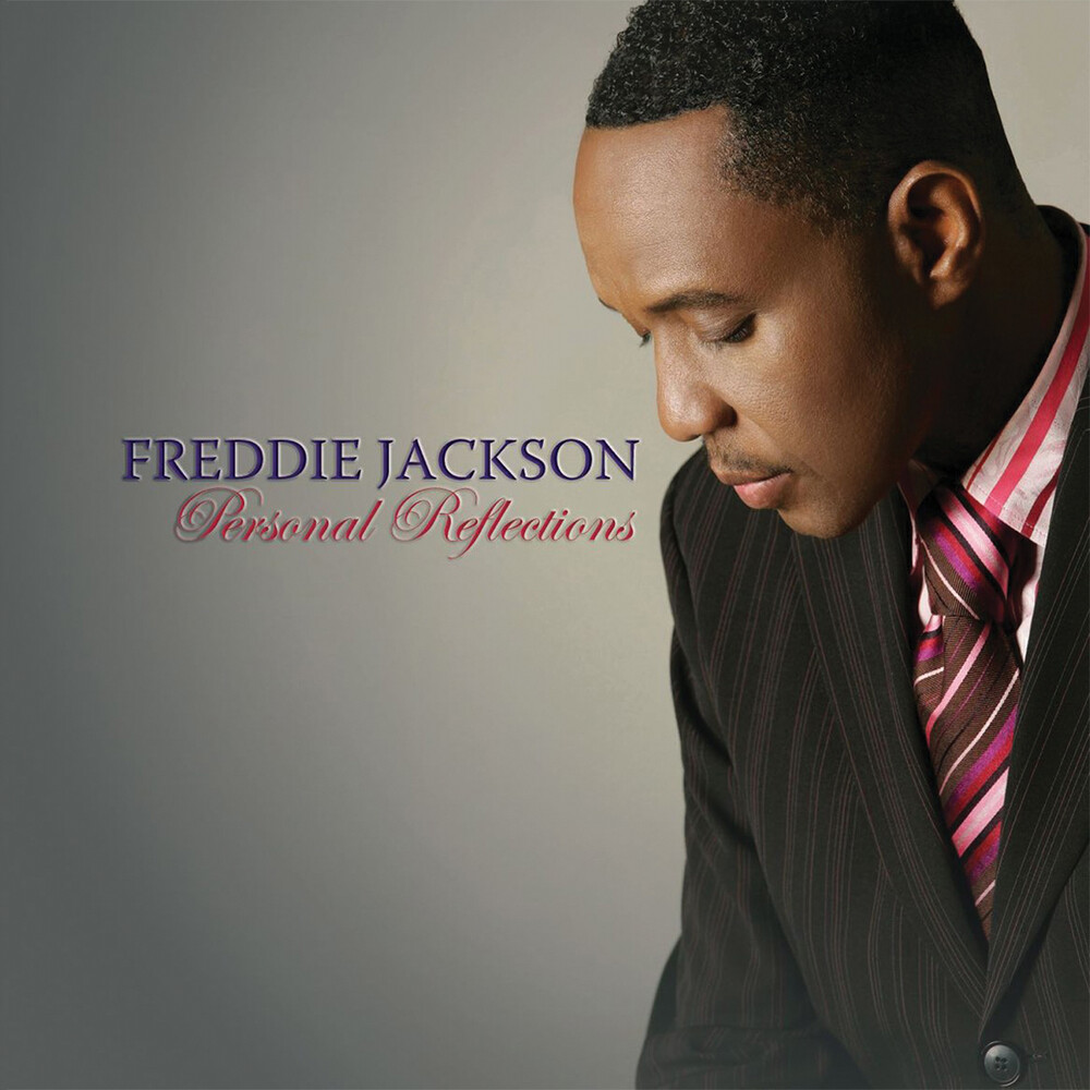 Freddie Jackson - Personal Reflections