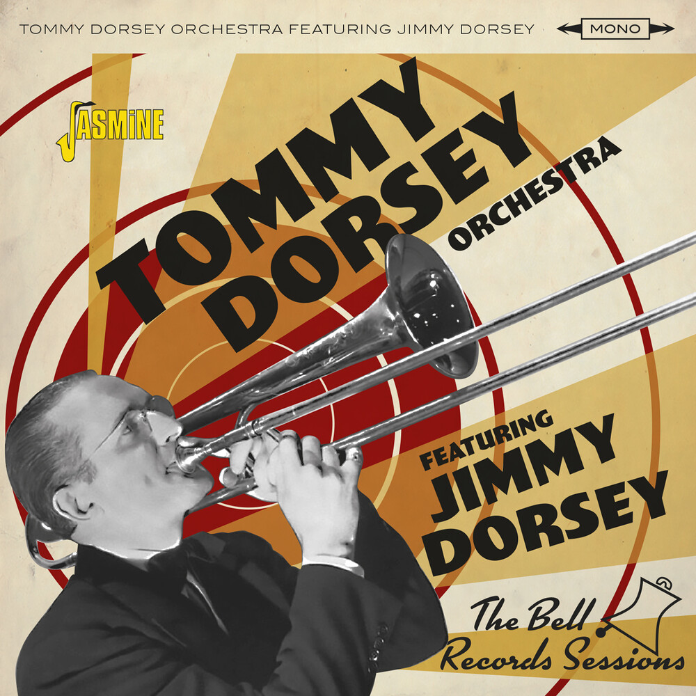 Tommy Dorsey  Orchestra / Dorsey,Jimmy - Bell Records Sessions (Uk)