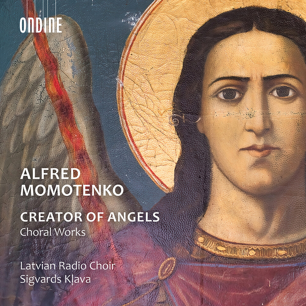 Momotenko / Latvian Radio Choir - Creator of Angels (Choral Works)