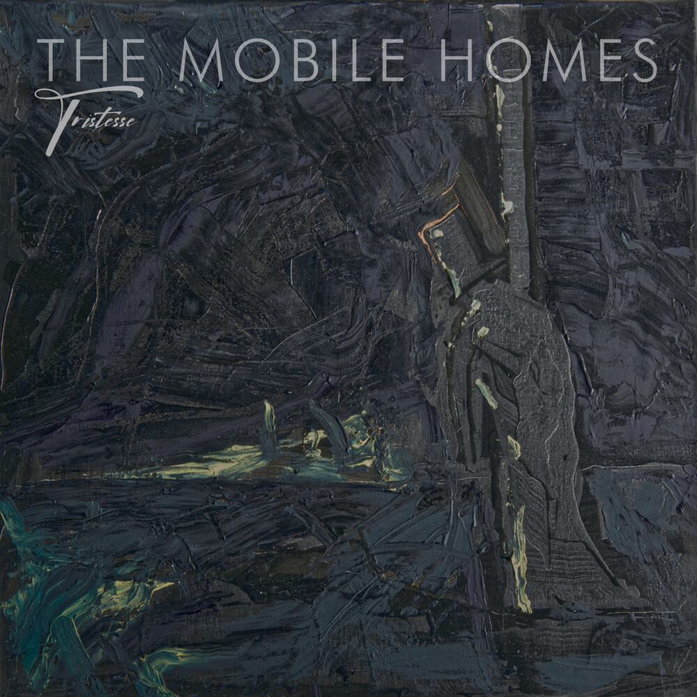 Mobile Homes - Tristesse
