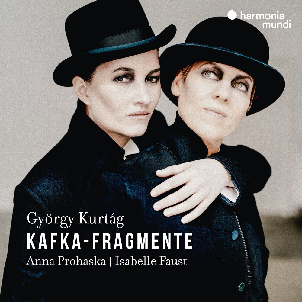 Anna Prohaska  / Faust,Isabelle - Gyorgy Kurtag: Kafka-Fragmente