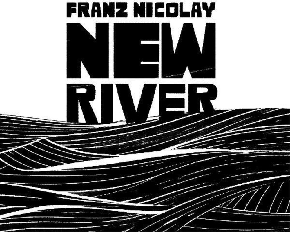 Franz Nicolay - New River [Download Included]