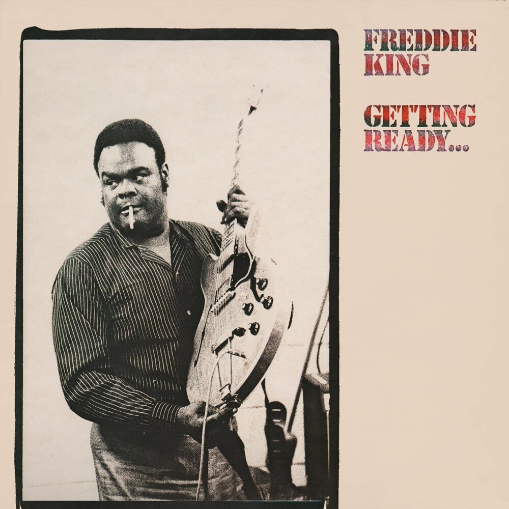 Freddie King - Getting Ready (Blue) [Clear Vinyl] [Limited Edition] (Aniv)