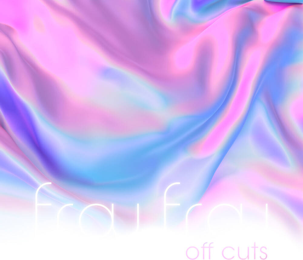 Frou Frou - Off Cuts [RSD 2023]