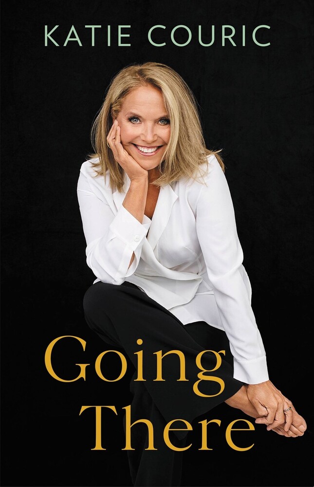 Katie Couric - Going There (Hcvr)