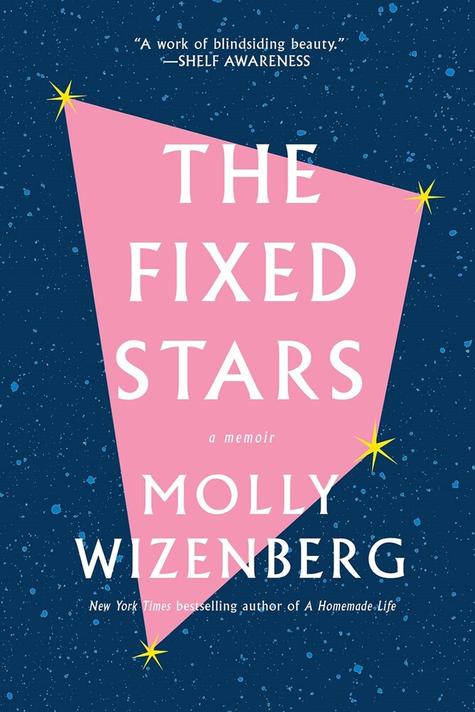 Molly Wizenberg - Fixed Stars (Hcvr)