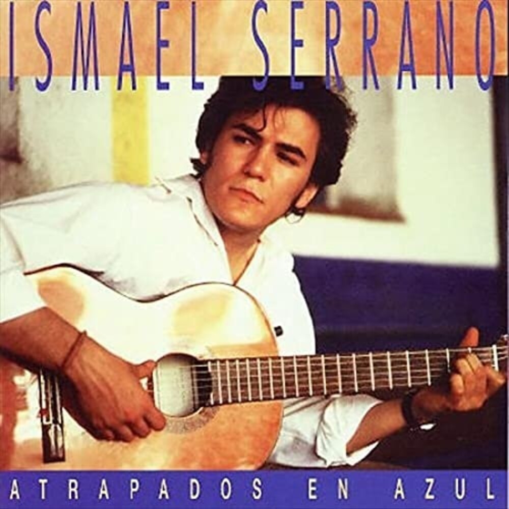Ismael Serrano - Atrapado En Azul 2021