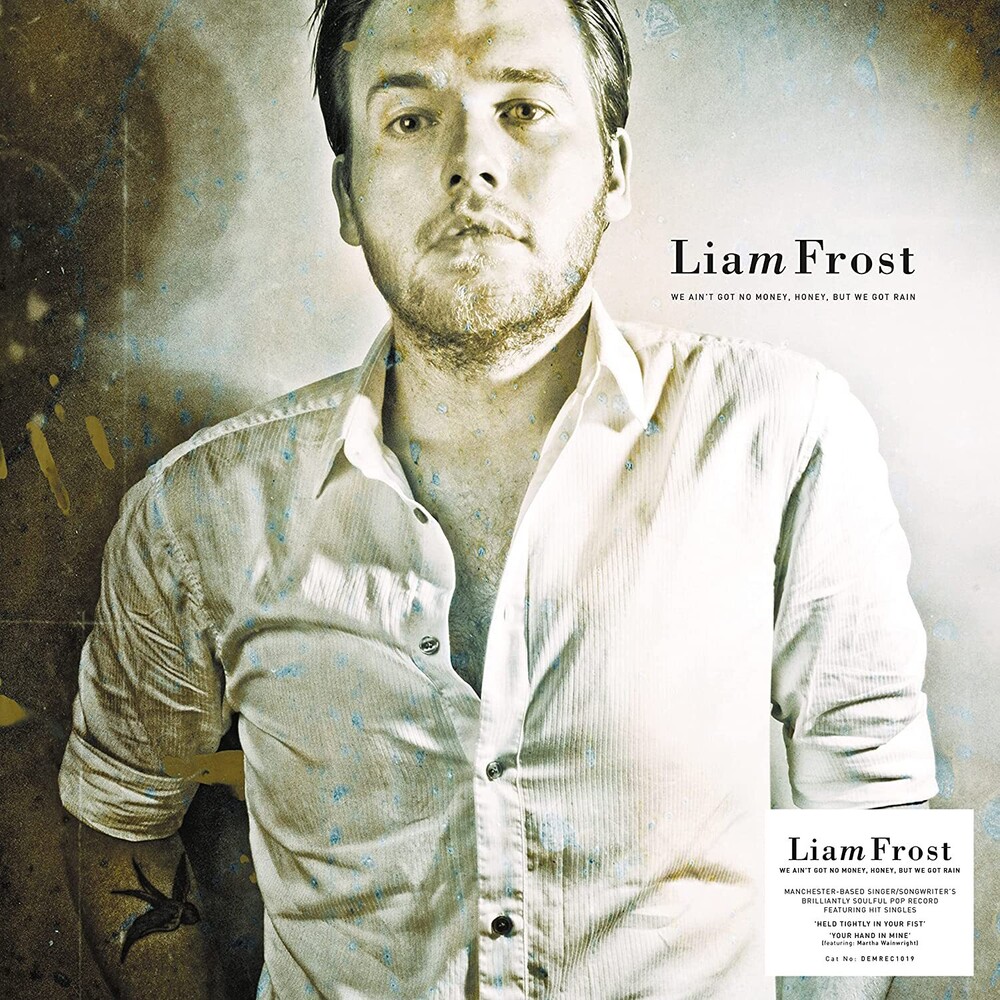 Liam Frost - We Ain't Got No Money Honey But We Got Rain (Blk)