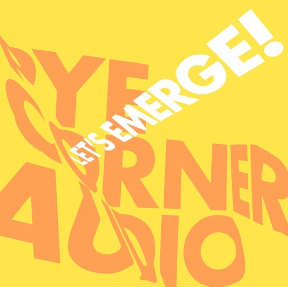 Pye Corner Audio - Let's Emerge (Can)