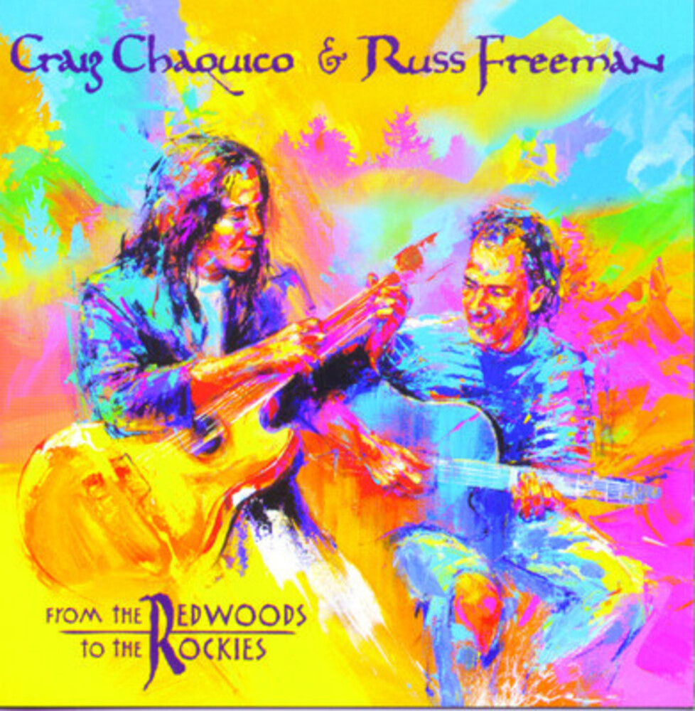 Freeman/Chaquico - From the Redwoods to the Rockies