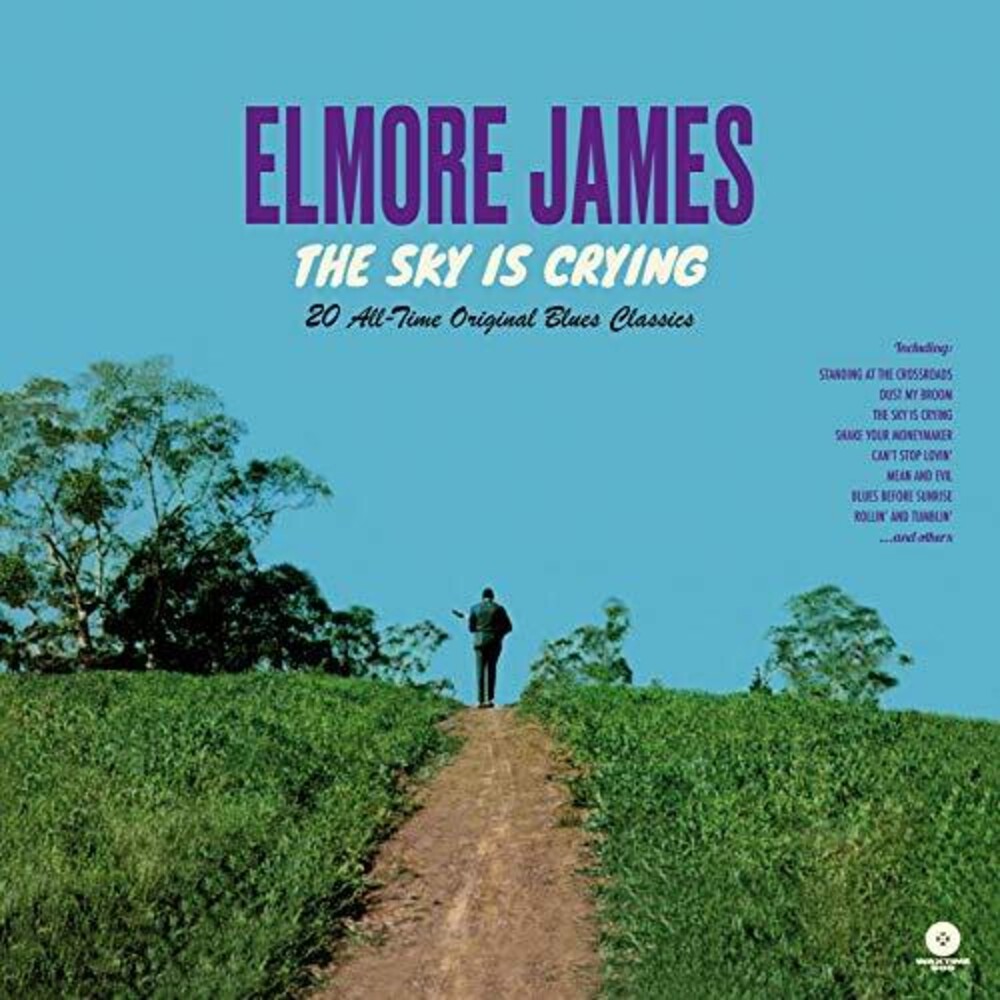 Elmore James - Sky Is Crying: 20 All-Time Original Blues Classics [Limited Edition180-Gram Vinyl]