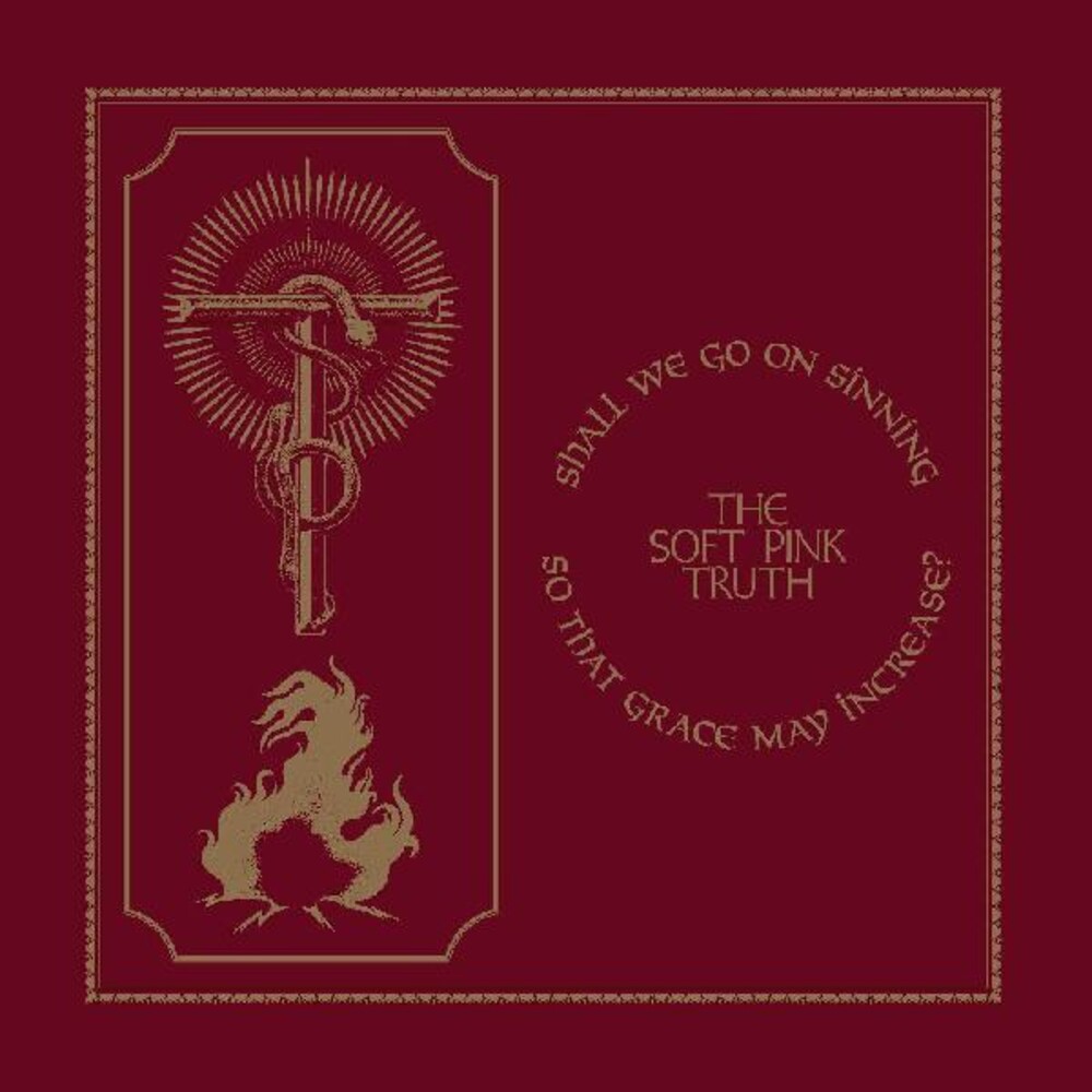Soft Pink Truth - Shall We Go On Sinning So That Grace May Increase