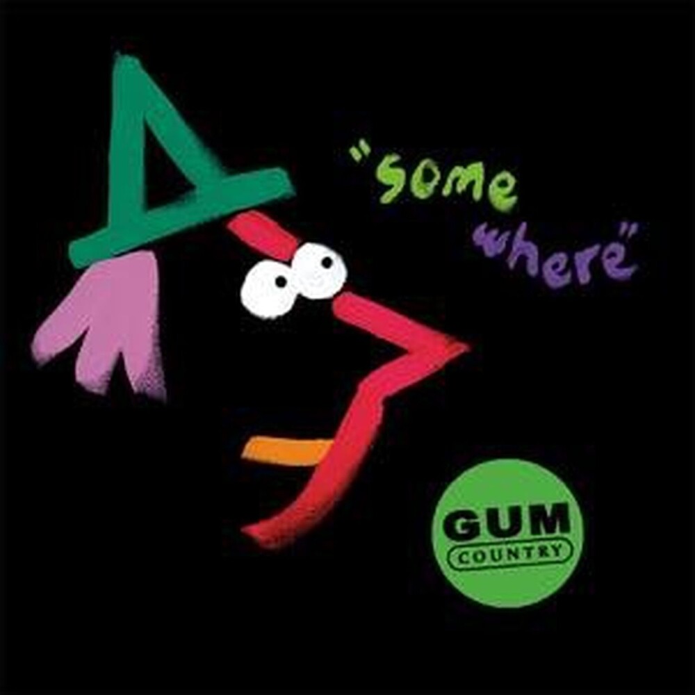 Gum Country - Somewhere