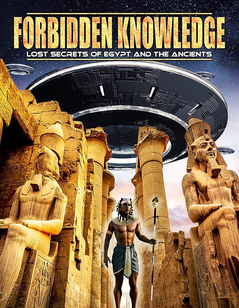 Forbidden Knowledge: Lost Secrets of Egypt - Forbidden Knowledge: Lost Secrets Of Egypt