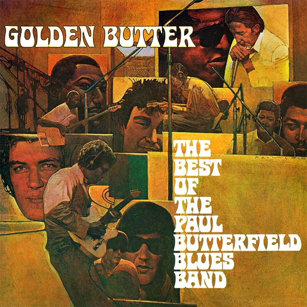 Paul Butterfield Blues Band - Golden Butter - The Best Of The Paul Butterfield