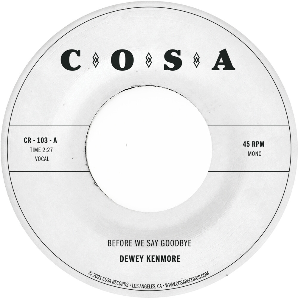 Dewey Kenmore - Before We Say Goodbye
