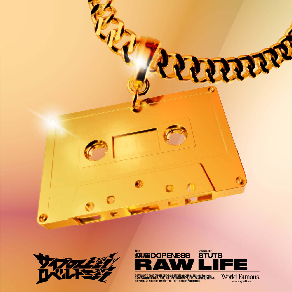 Cypress Ueno / Robert Yoshino - Raw Life Feat. Chinza Dopeness / Cocolo [Limited Edition]