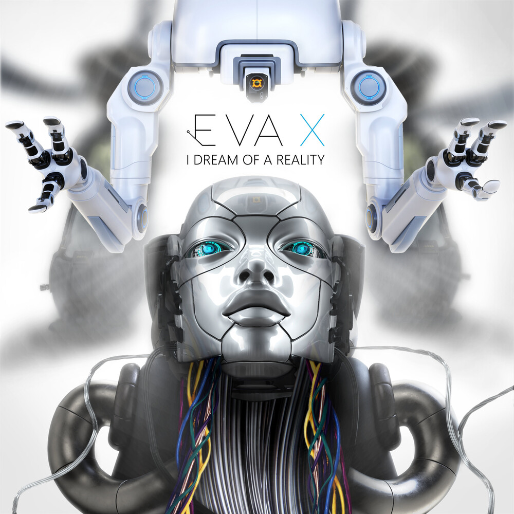 Eva X - I Dream Of A Reality
