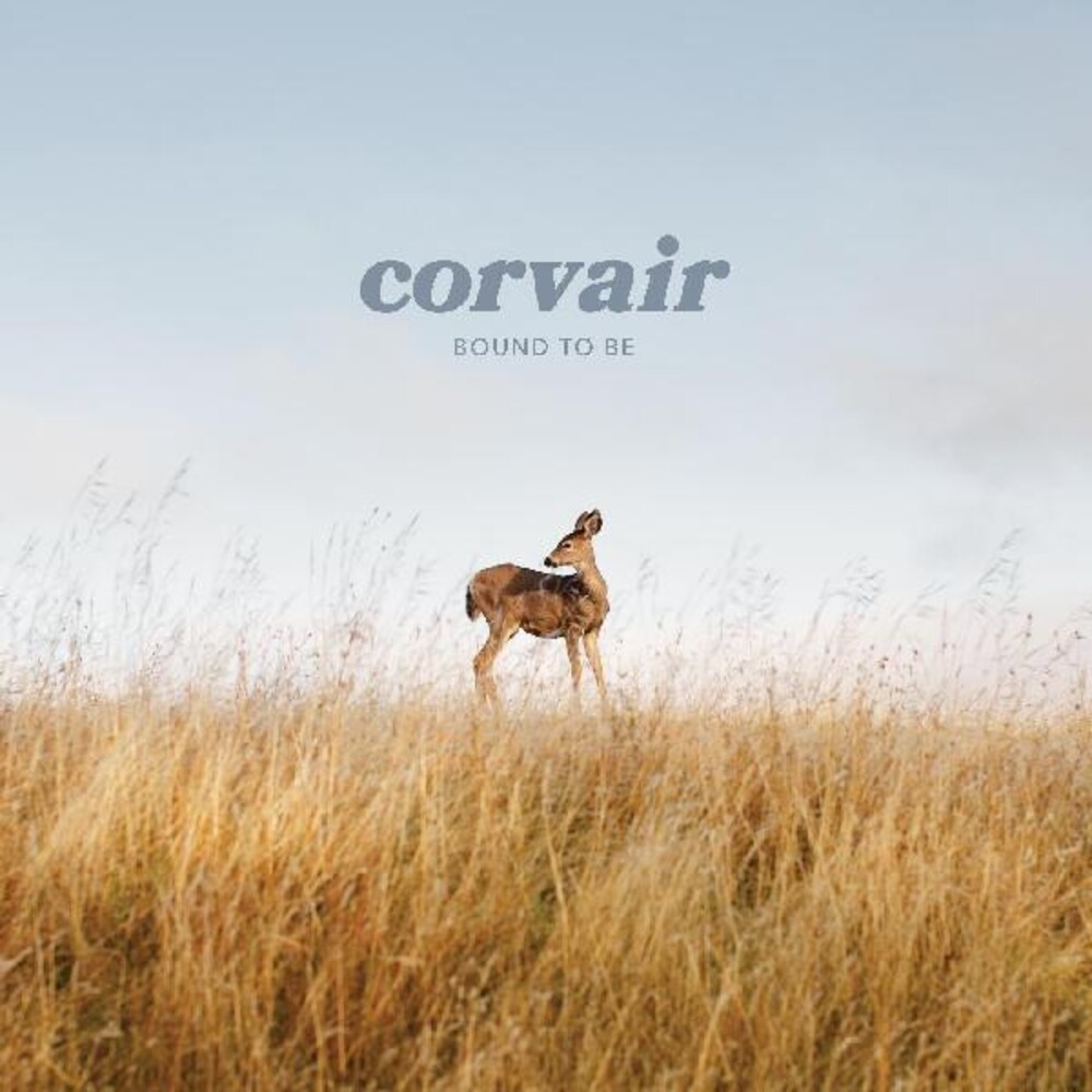 Corvair - Bound To Be [Clear Vinyl]