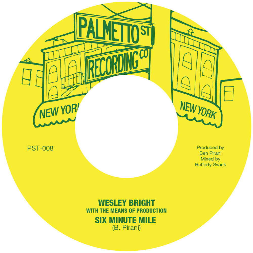 Wesley Bright  & The Means Of Production - Six Minute Mile [Vinyl Single]
