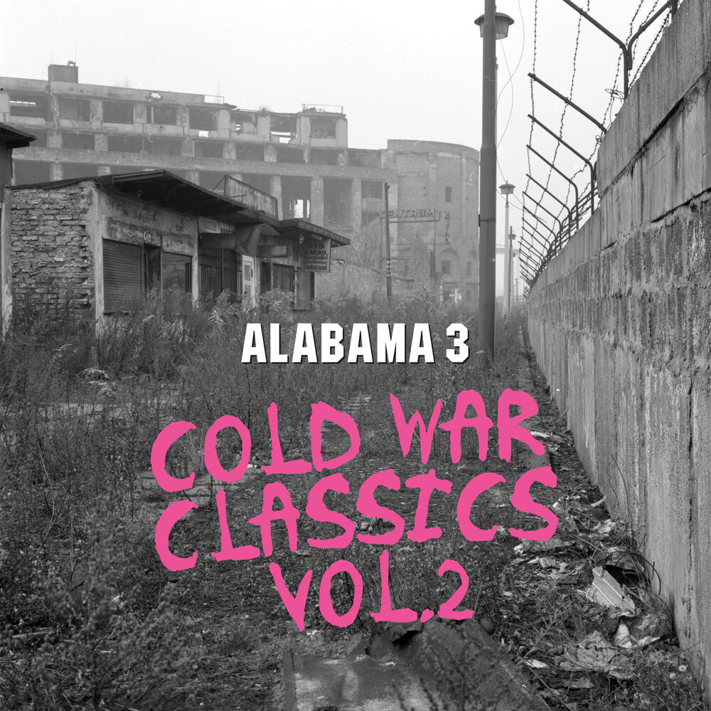 Alabama 3 - Cold War Classics Vol 2 (Uk)