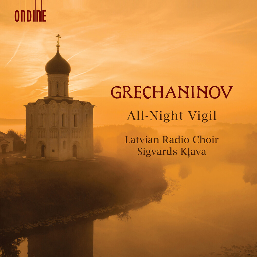 Grechaninov / Latvian Radio Choir / Klava - All-Night Vigil 59