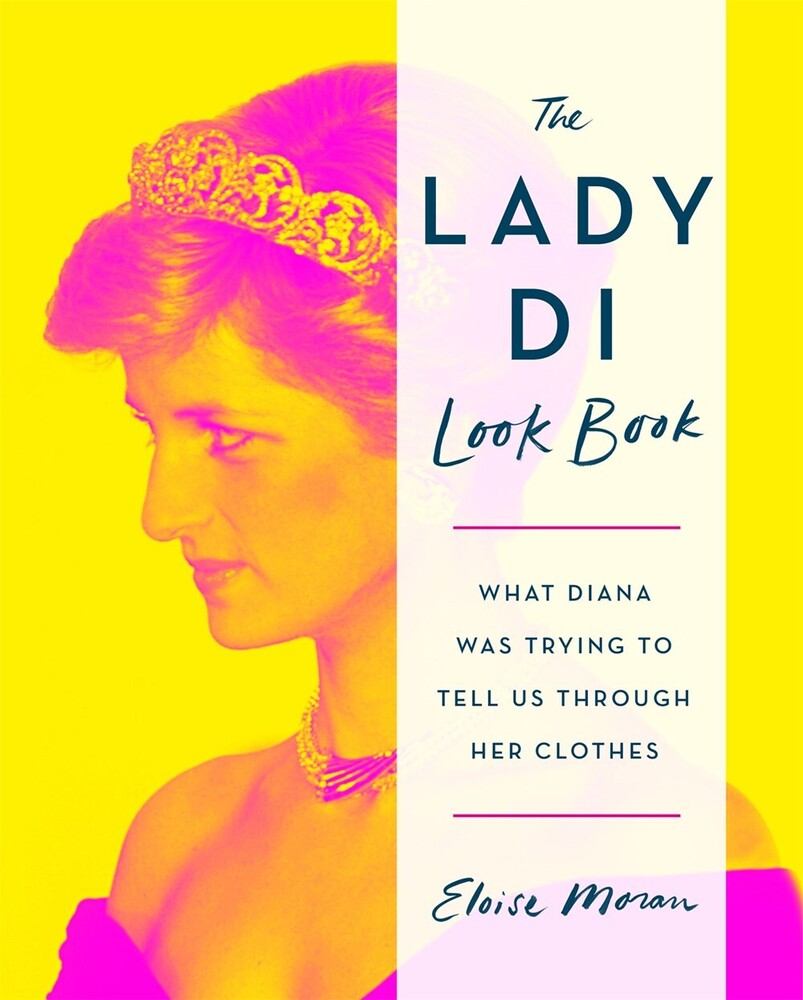 Eloise Moran - Lady Di Look Book (Hcvr)