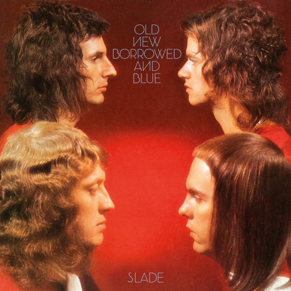 Slade - Old New Borrrowed And Blue [Deluxe] [Reissue]