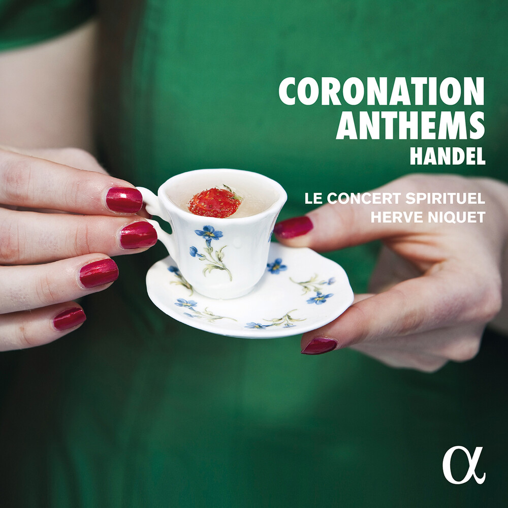 Herve Niquet / Handel - Coronation Anthems