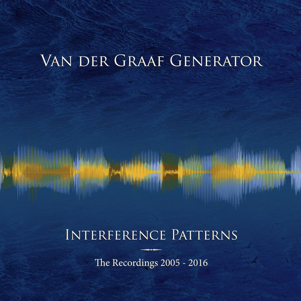 Van Der Graaf Generator - Interference Patterns: The Recordings 2005-2016
