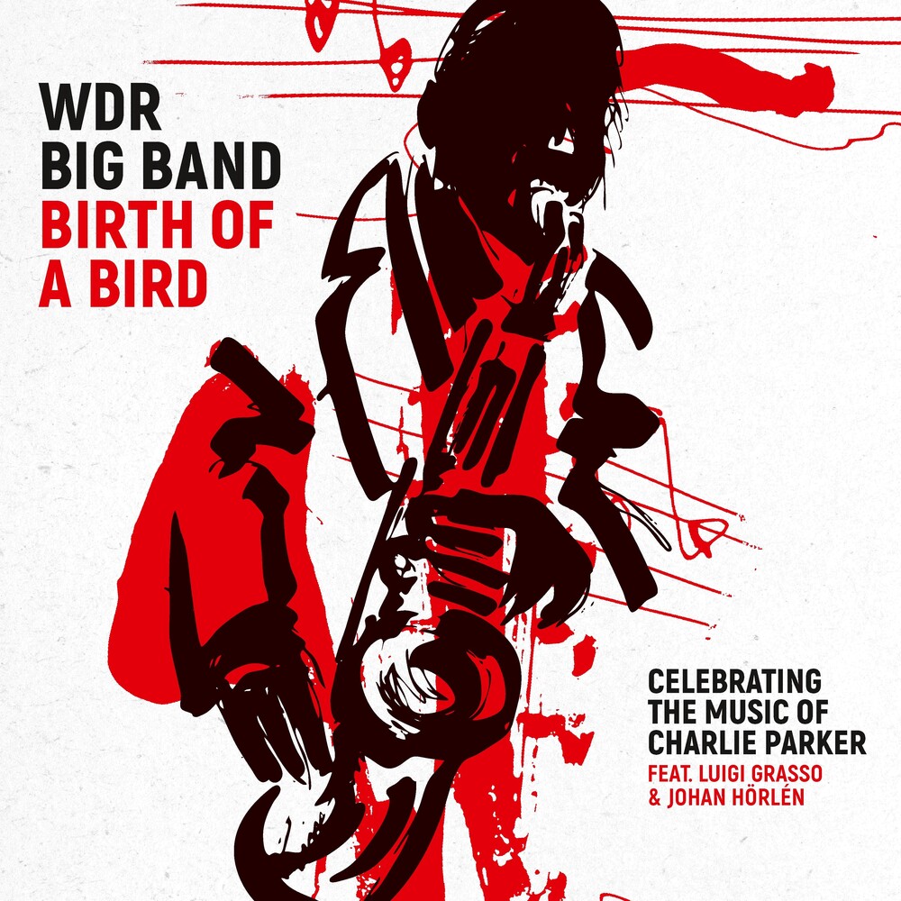 WDR Big Band - Birth Of A Bird