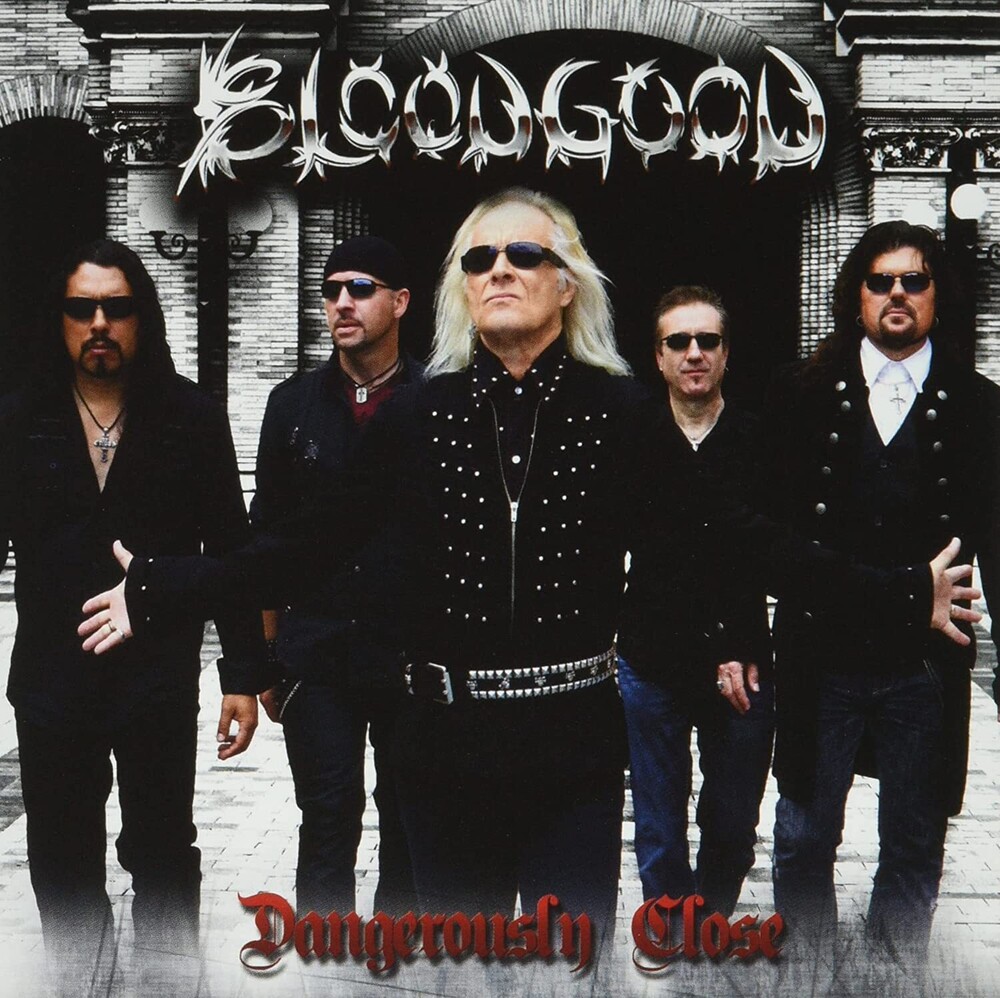 Bloodgood - Dangerously Close (Uk)