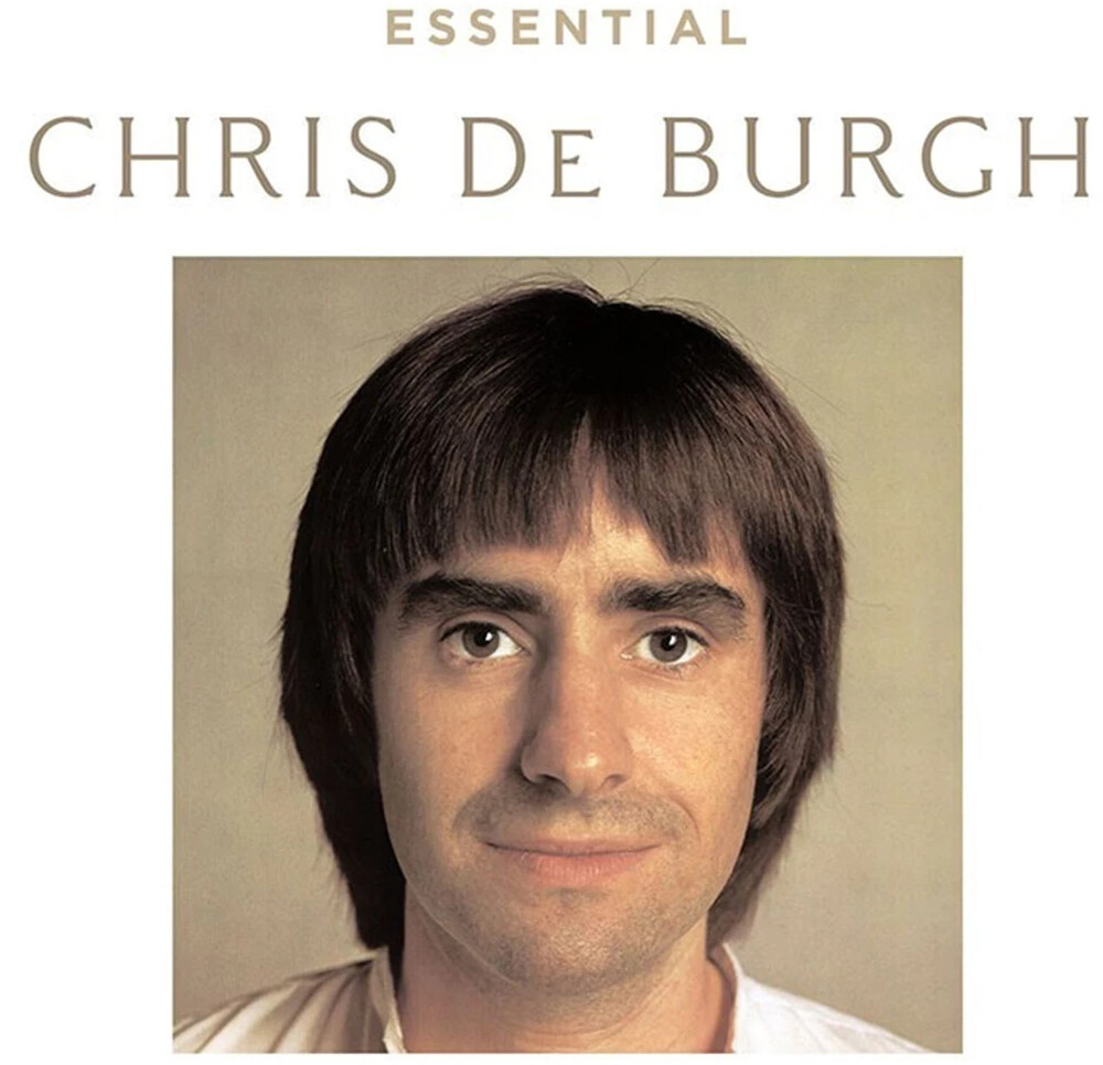 Chris De Burgh - Essential Chris De Burgh