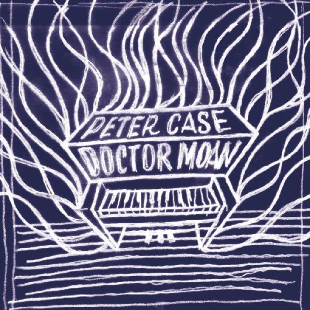 Peter Case - Doctor Moan [Digipak]