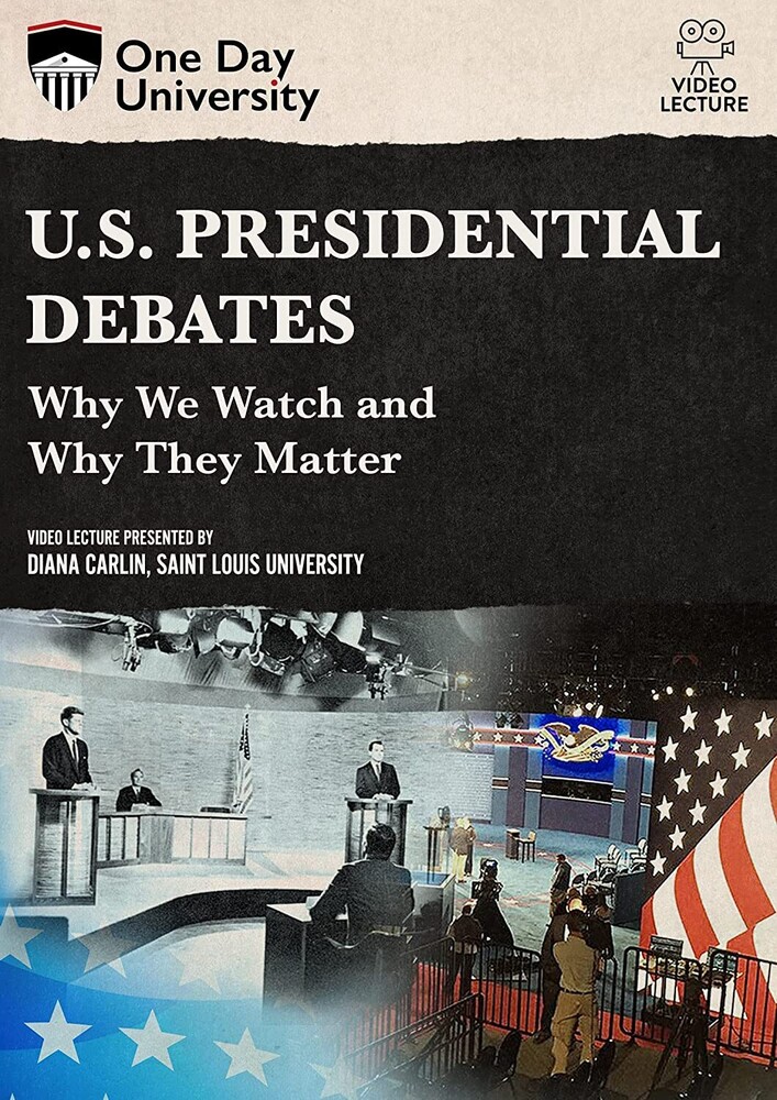 U.S. Presidential Debates: Why We Watch and Why - U.S. Presidential Debates: Why We Watch And Why