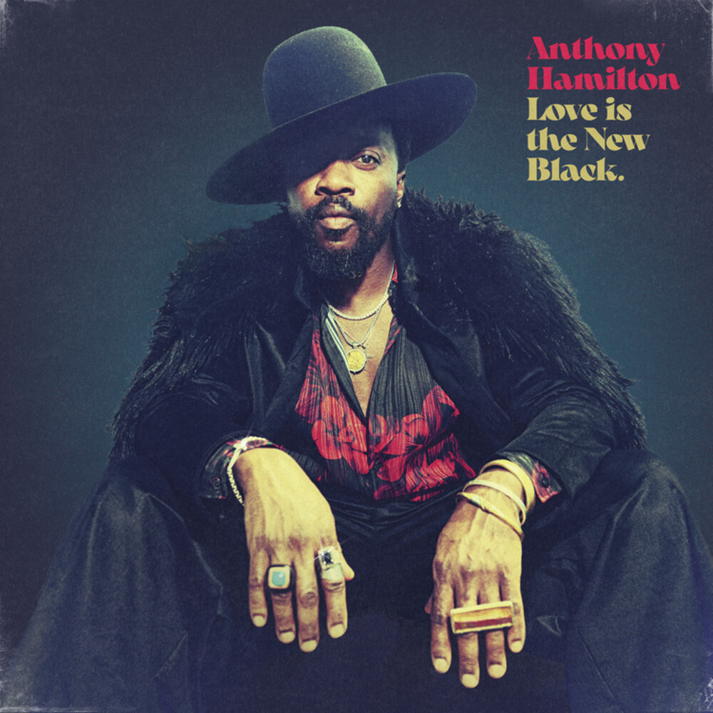 Anthony Hamilton - Love Is The New Black