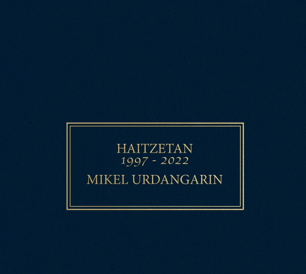 Mikel Urdangarin - Haitzetan 1997-2022 (Spa)