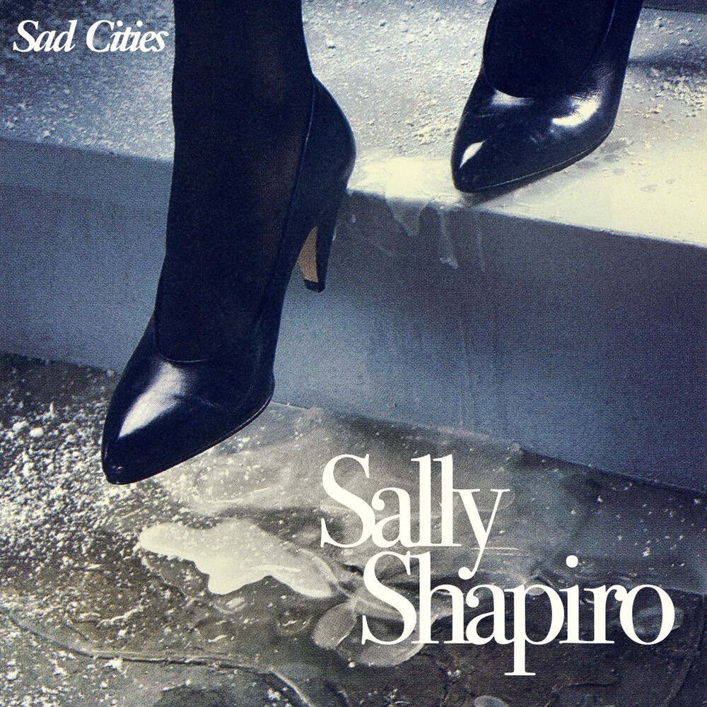 Sally Shapiro - Sad Cities (Uk)