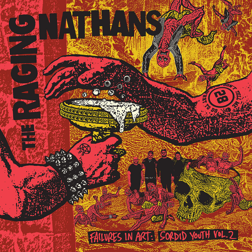 Raging Nathans - Failures In Art: Sordid Youth Vol. 2