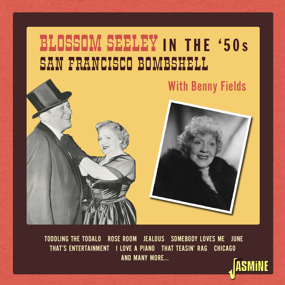 Blossom Seeley - In The 50s: San Francisco Bombshell With Benny