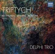Triptych / Beethoven / Brahms & Bolcom , Delphi Trio