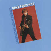 Repeat When Necessary [Import] , Dave Edmunds