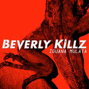 Iguana Mulata , Beverly Killz