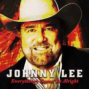 Everything's Gonna Be Alright , Johnny Lee