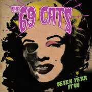 Seven Year Itch , 69 Cats