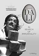 Salvador Dali: In Search Of Immortality 